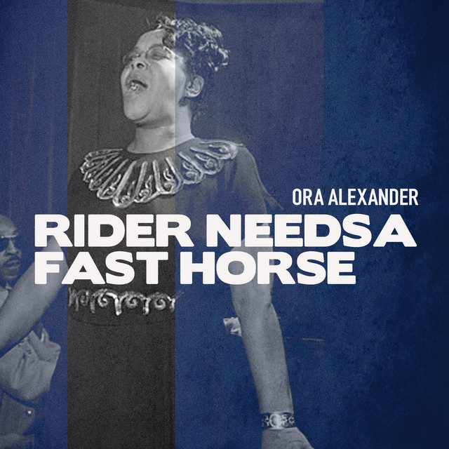 Ora Alexander: “Rider needs a fast horse”